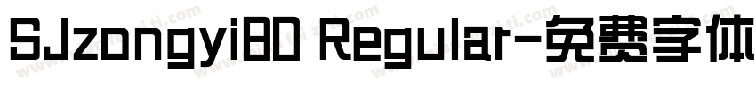 SJzongyi80 Regular字体转换